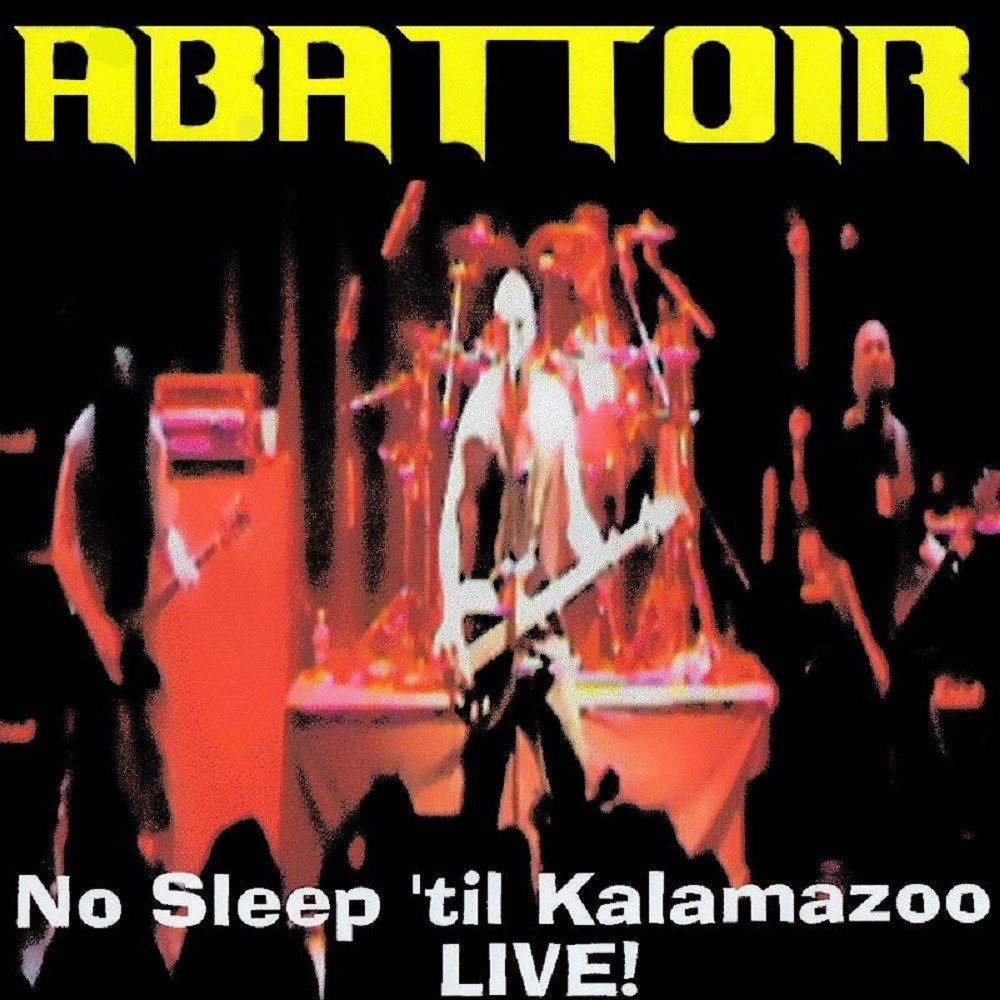 Abattoir - No Sleep 'Til Kalamazoo (2001) Cover