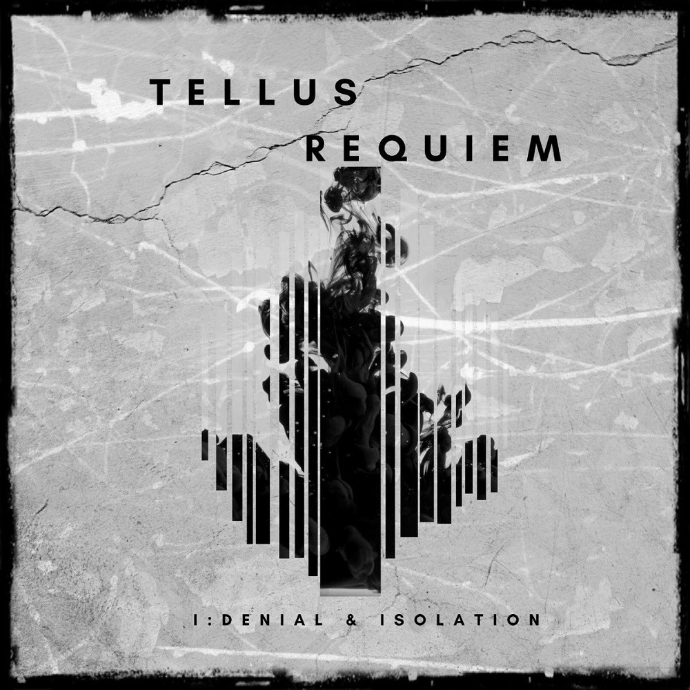 Tellus Requiem - Denial & Isolation (2017) Cover