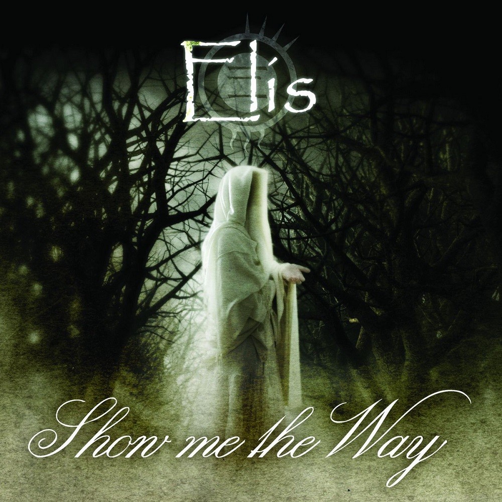 Elis - Show Me the Way (2007) Cover