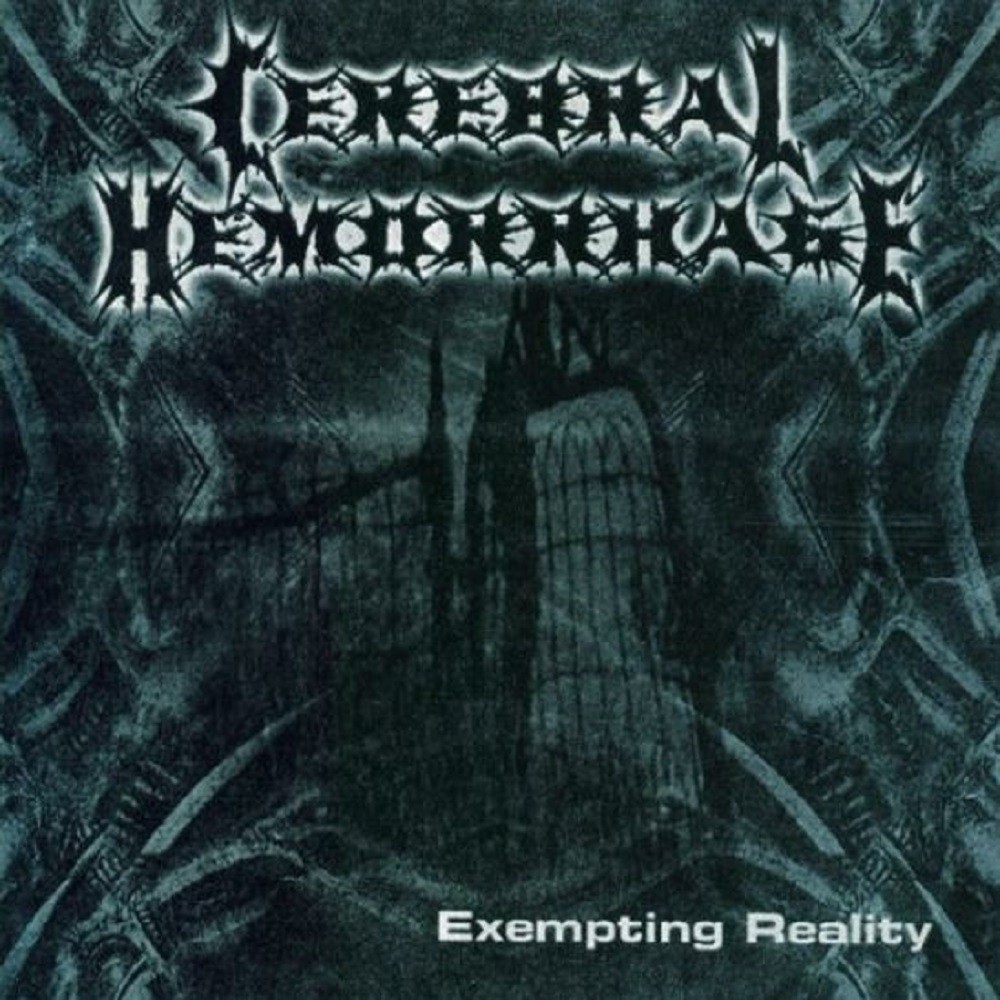 Cerebral Hemorrhage - Exempting Reality (2001) Cover