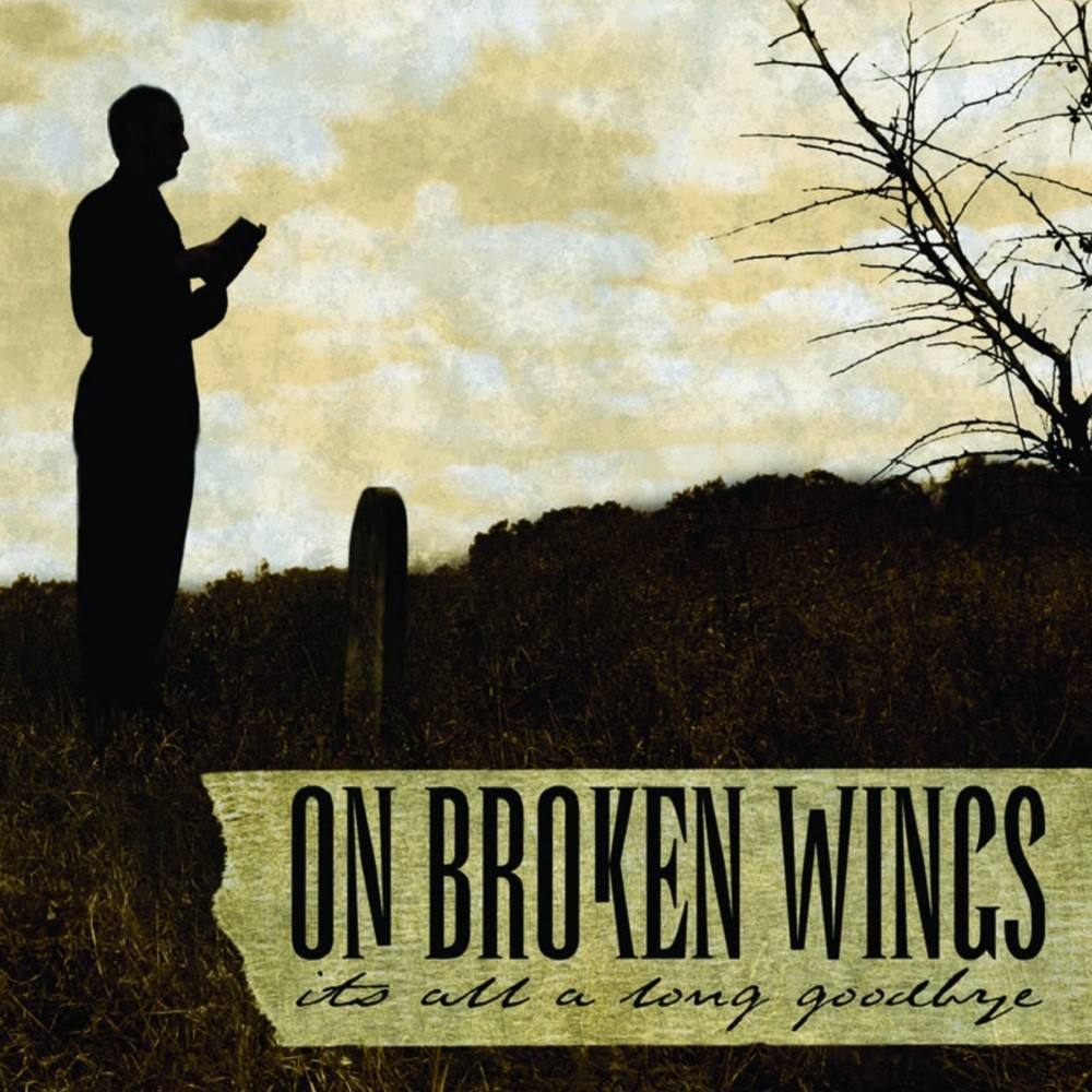 On Broken Wings - It's All a Long Goodbye (2005) Cover