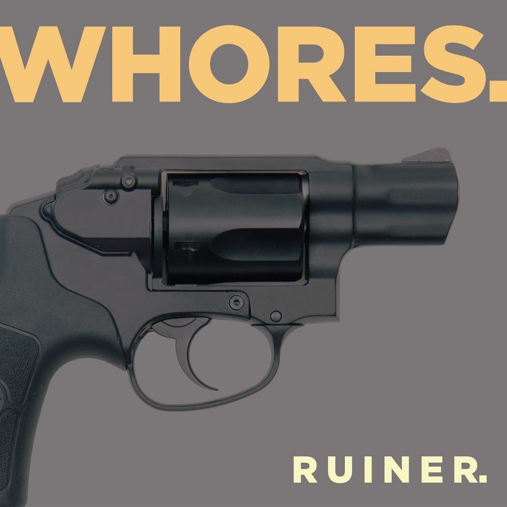 Whores. - Ruiner (2011) Cover