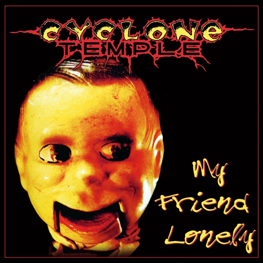 Cyclone Temple - My Friend Lonely (1994) Cover