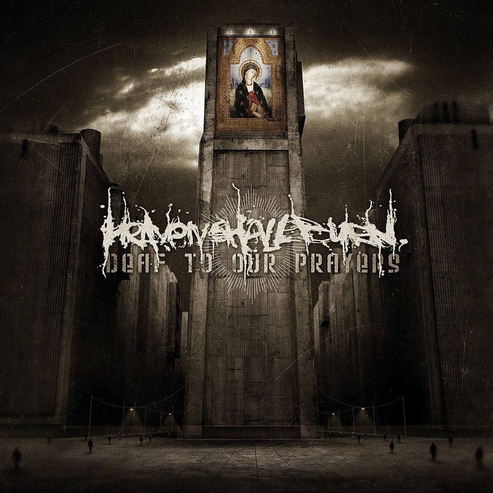Heaven Shall Burn - Deaf to Our Prayers (2006) Cover