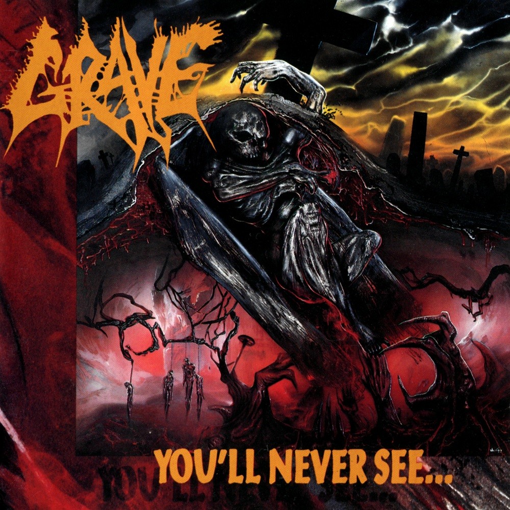 Grave - You'll Never See... (1992) Cover