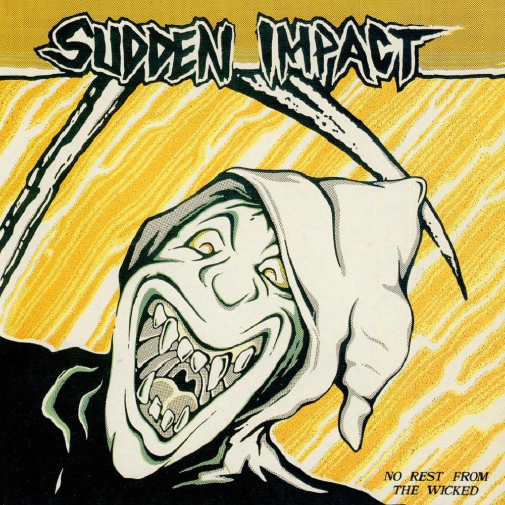 Sudden Impact - No Rest From the Wicked (1986) Cover