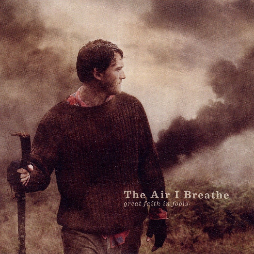Air I Breathe, The - Great Faith in Fools (2011) Cover