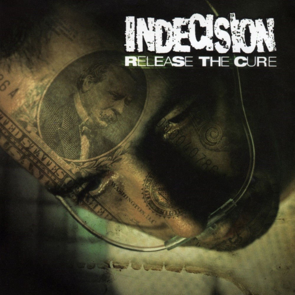 Indecision - Release the Cure (1999) Cover