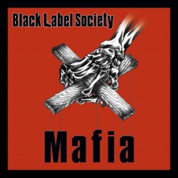 Review by UnhinderedbyTalent for Black Label Society - Mafia (2005)