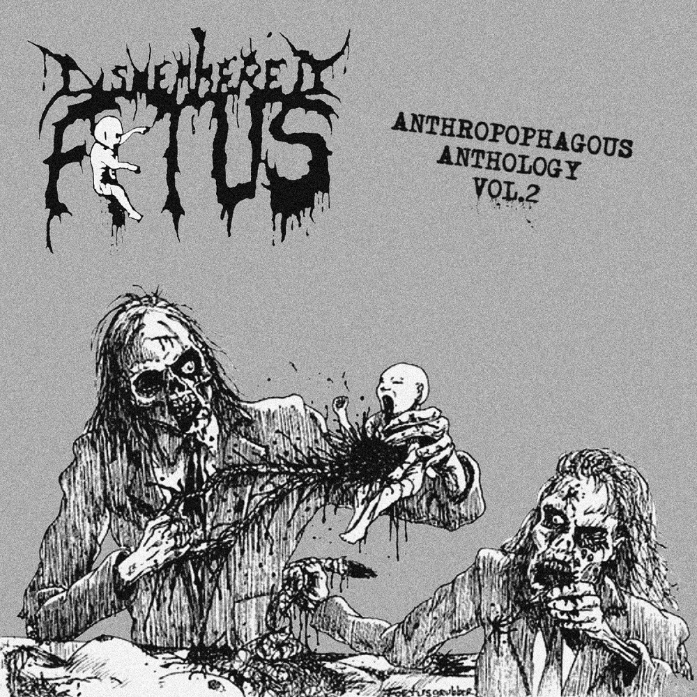 Dismembered Fetus - Anthropophagus Anthology Vol. 2 (2013) Cover