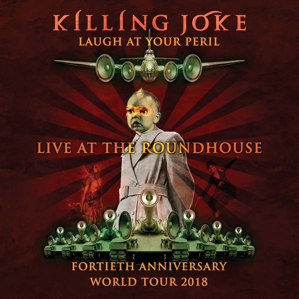 Killing Joke - Laugh at Your Peril (Live at the Roundhouse) (2019) Cover