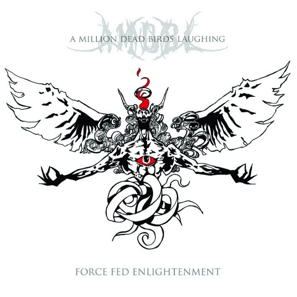 Million Dead Birds Laughing, A - Force Fed Enlightenment (2011) Cover