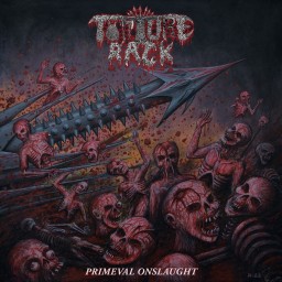 Review by Sonny for Torture Rack - Primeval Onslaught (2023)