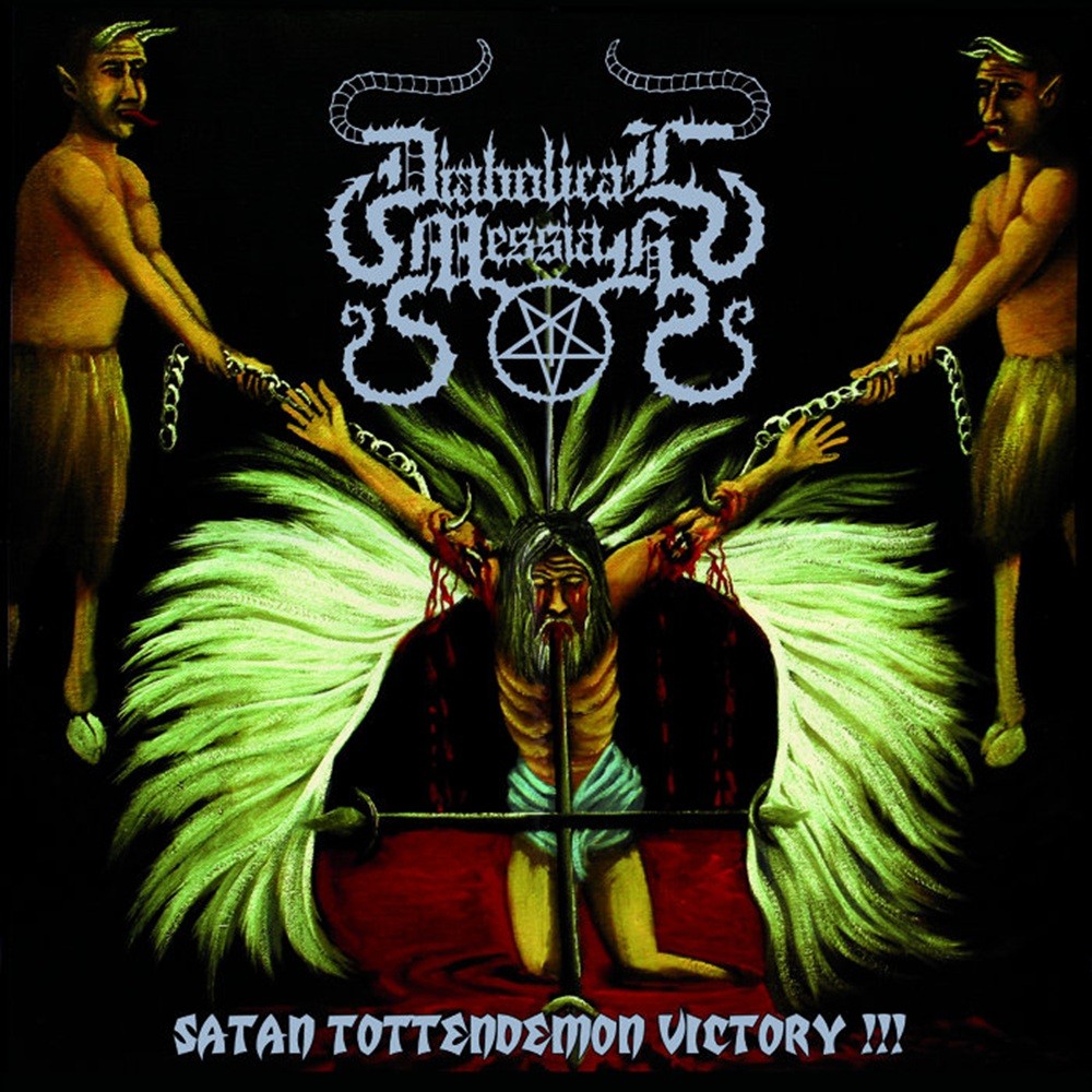 Diabolical Messiah - Satan Tottendemon Victory!!! (2010) Cover