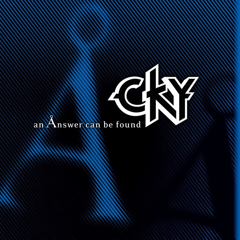CKY - An Ånswer Can Be Found (2005) Cover