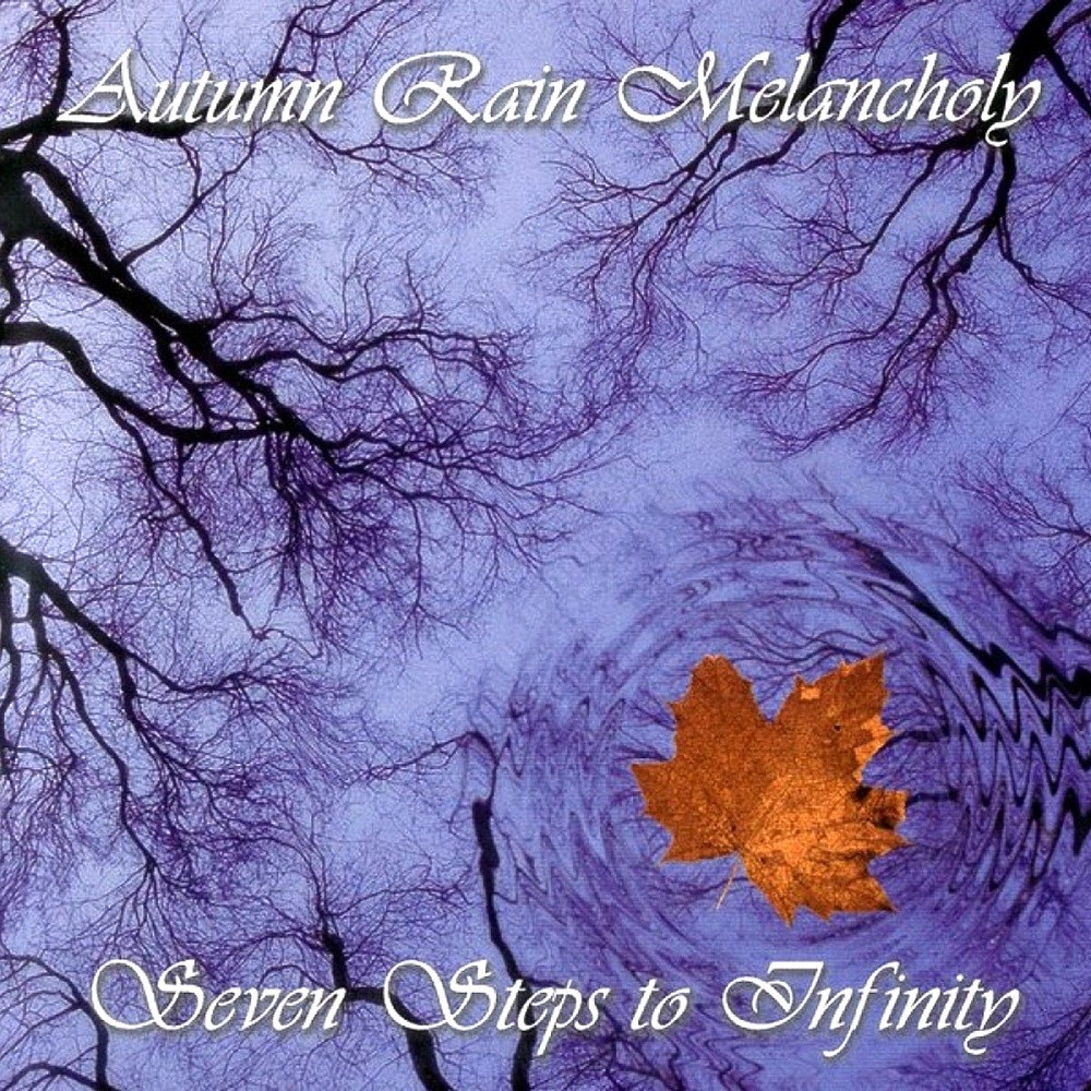Autumn Rain Melancholy - Seven Steps to Infinity (2004) Cover