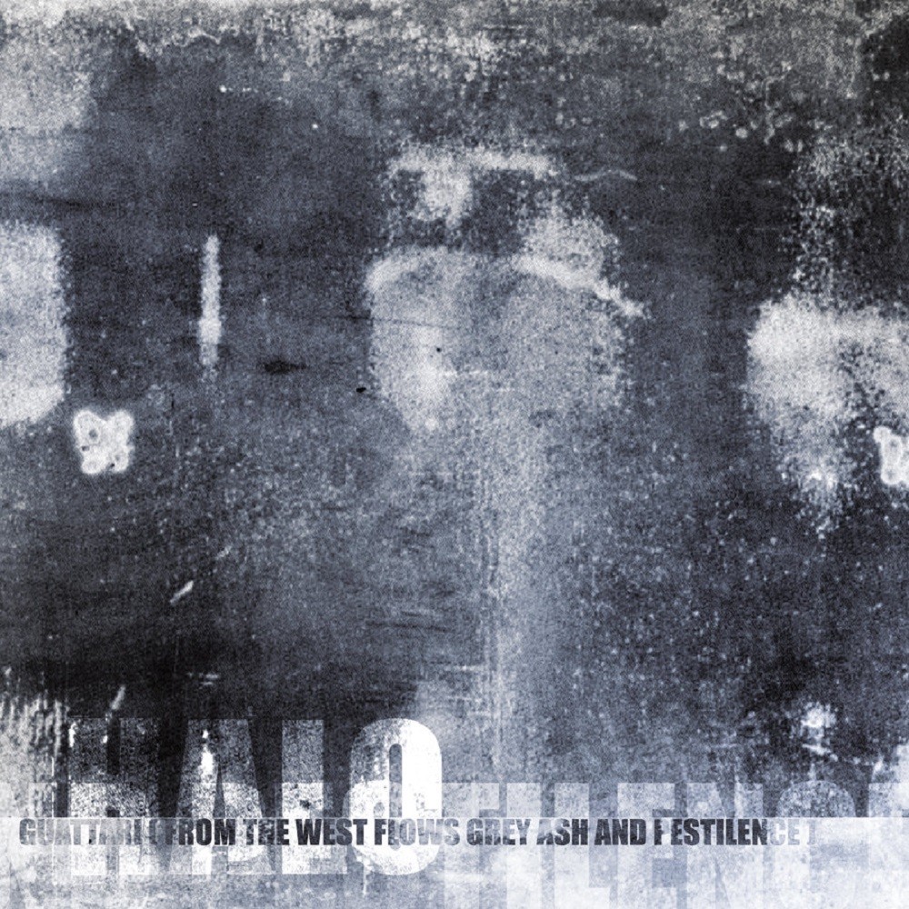 Halo - Guattari (From the West Flows Grey Ash and Pestilence) (2001) Cover