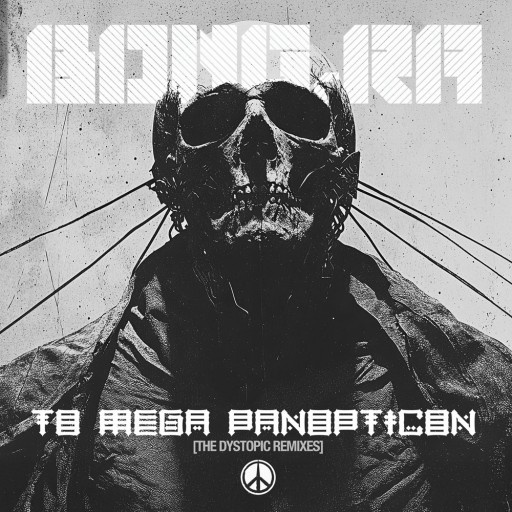 To Mega Panopticon (The Dystopic Remixes)