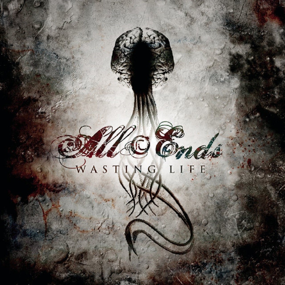 All Ends - Wasting Life (2007) Cover