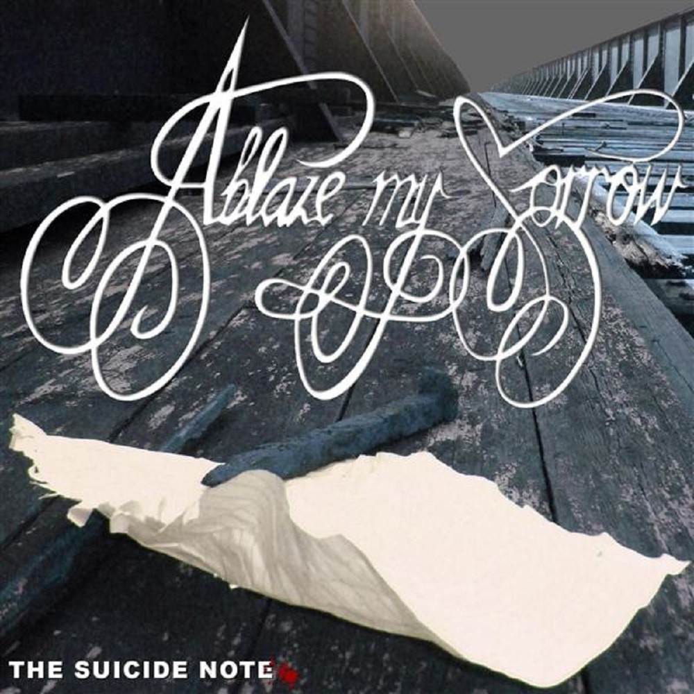 Ablaze My Sorrow - The Suicide Note (2009) Cover