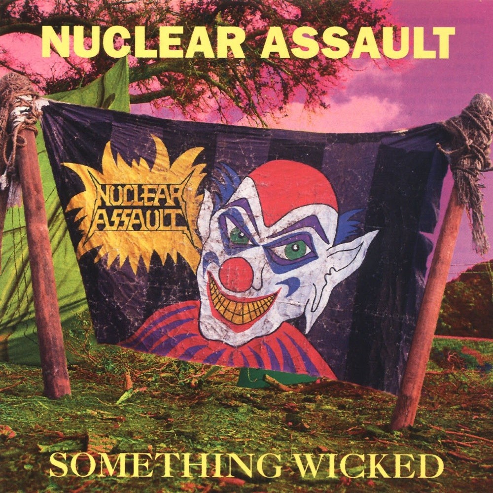 Nuclear Assault - Something Wicked (1993) Cover