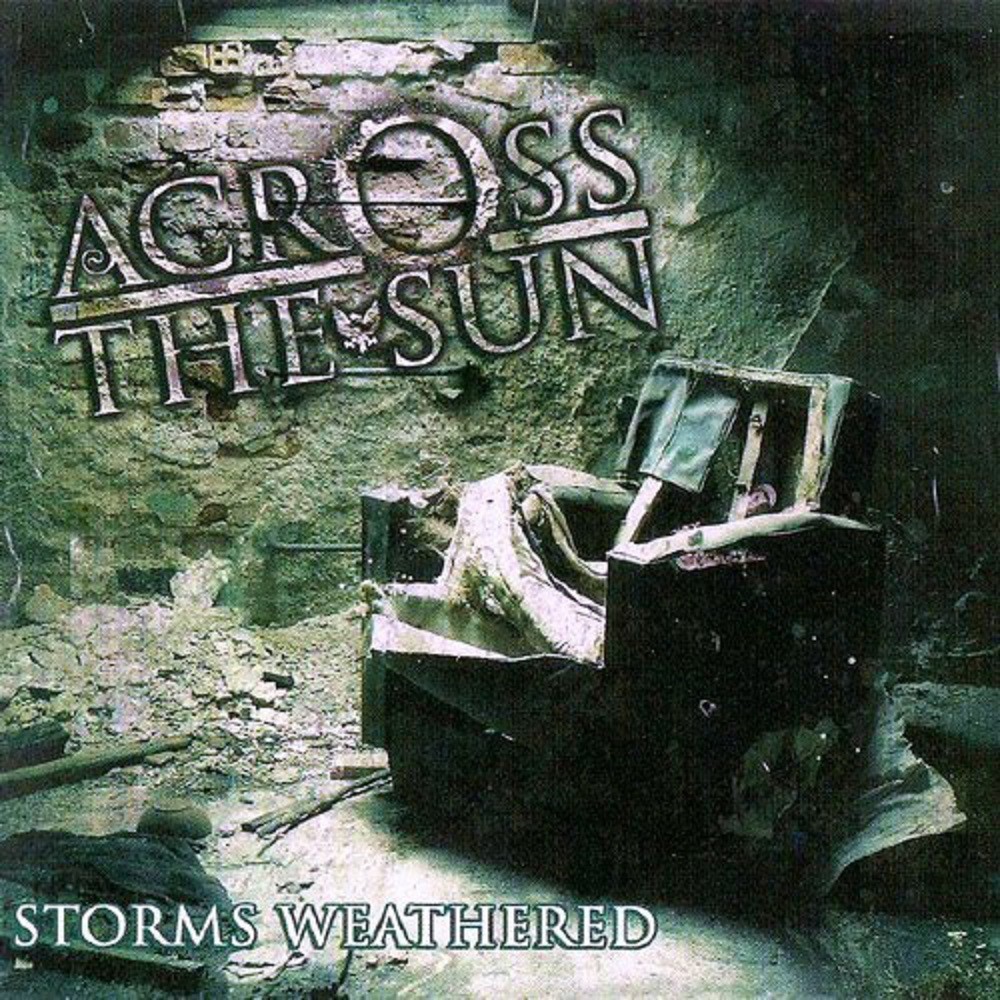 Across the Sun - Storms Weathered (2008) Cover