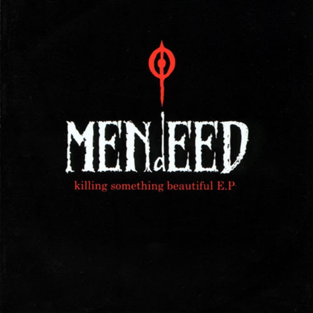 Mendeed - Killing Something Beautiful (2003) Cover
