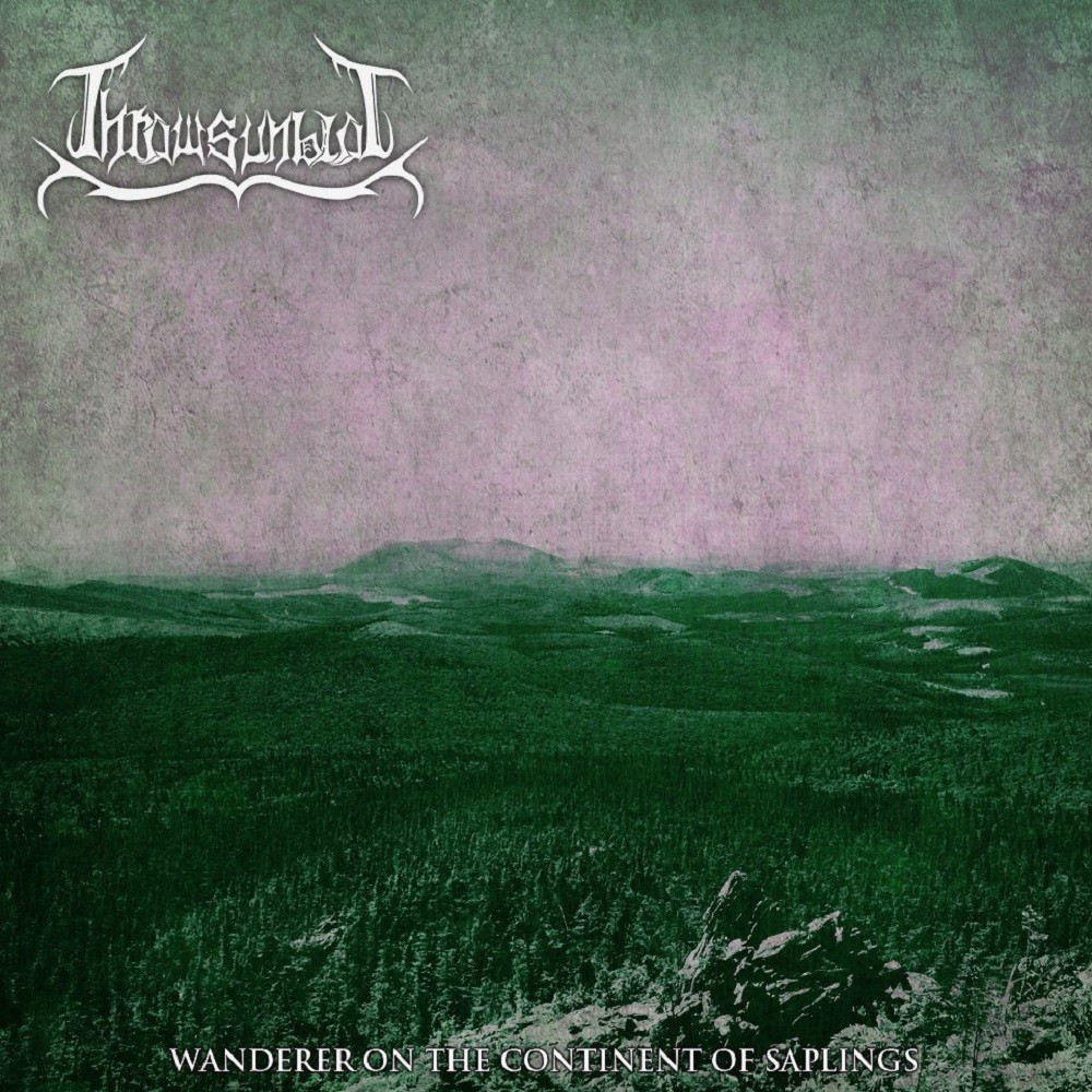 Thrawsunblat - Wanderer on the Continent of Saplings (2013) Cover