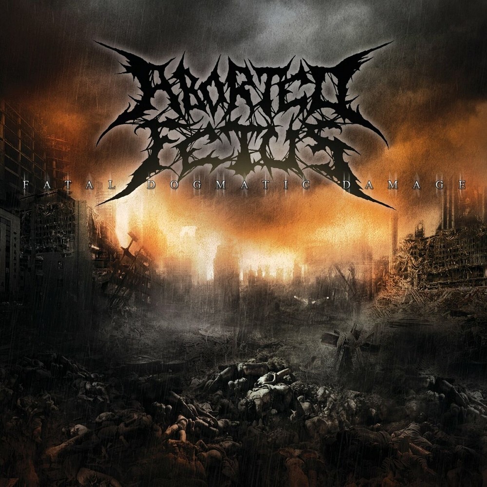 Aborted Fetus - Fatal Dogmatic Damage (2010) Cover