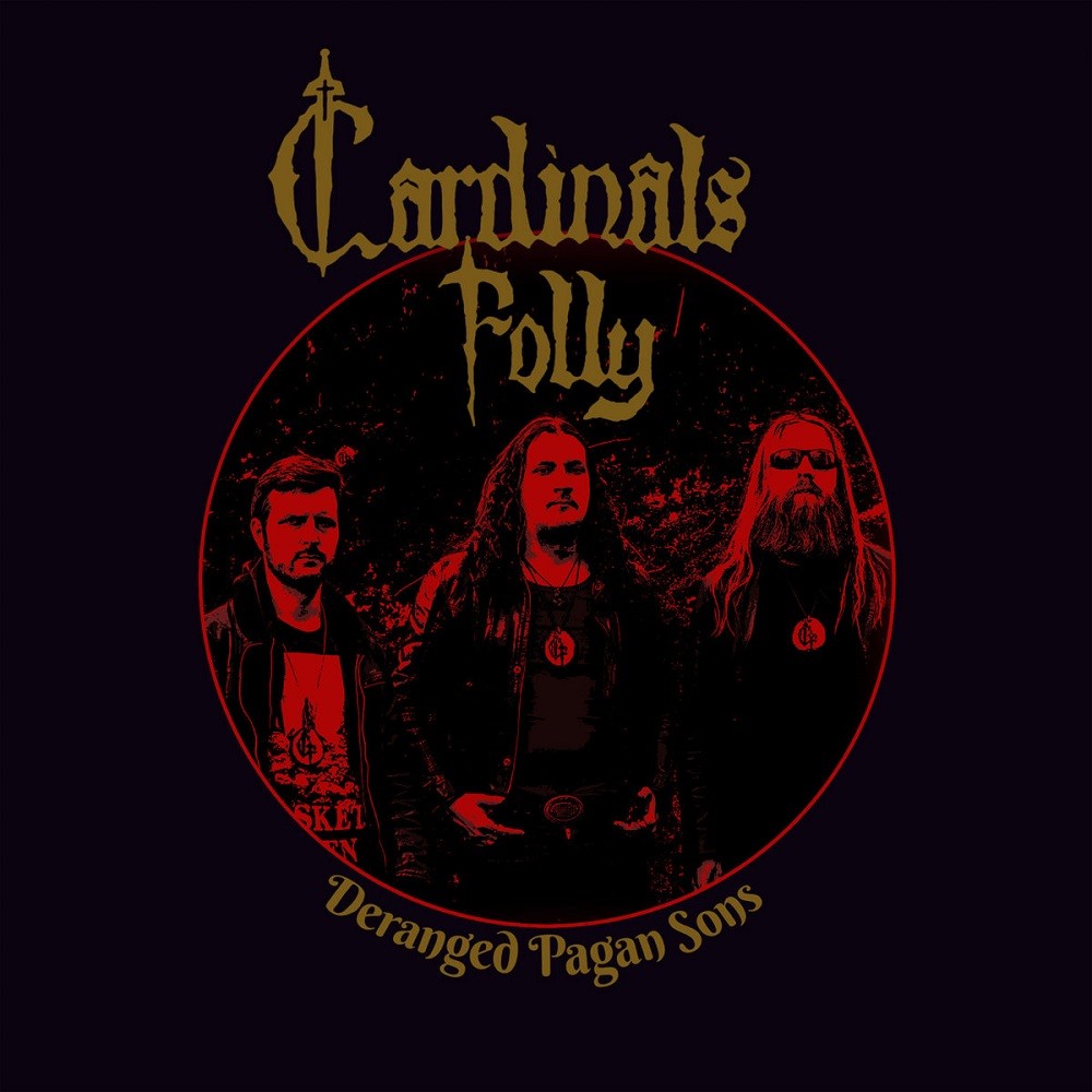 Cardinals Folly - Deranged Pagan Sons (2017) Cover