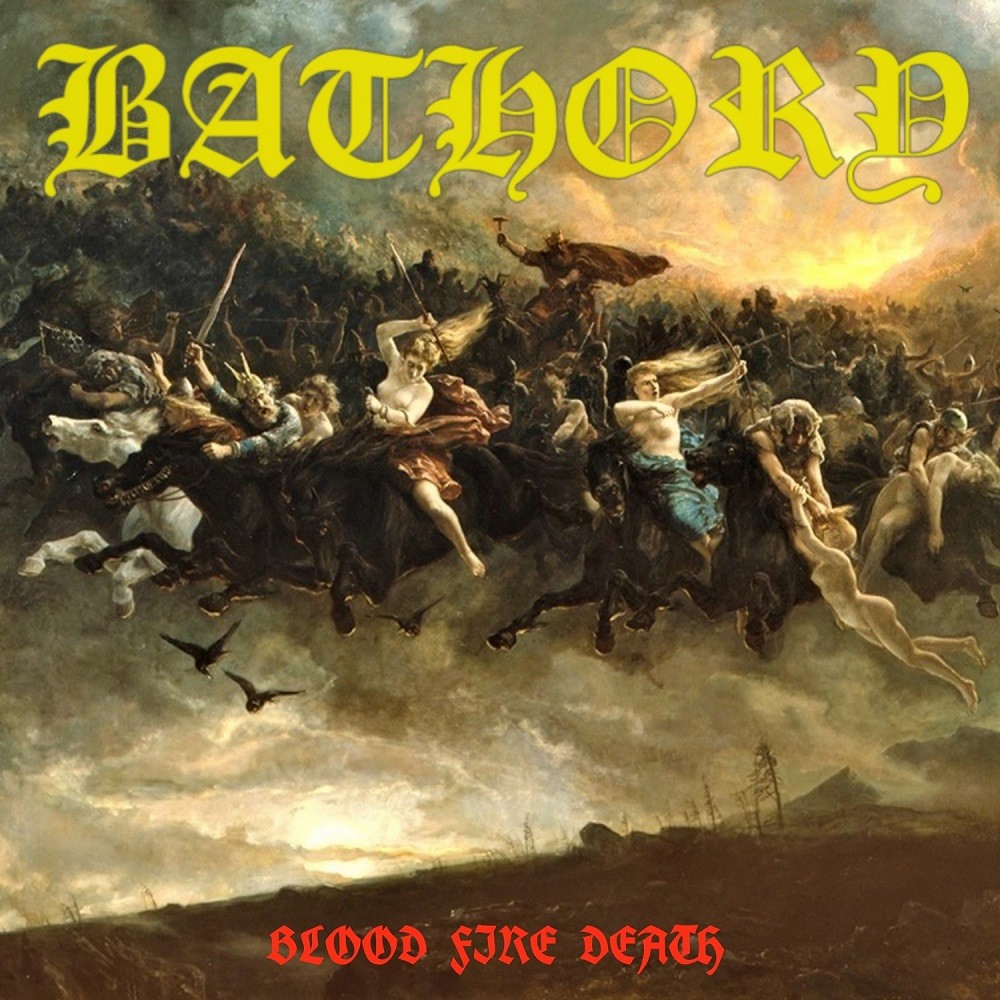 Bathory - Blood Fire Death (1988) Cover