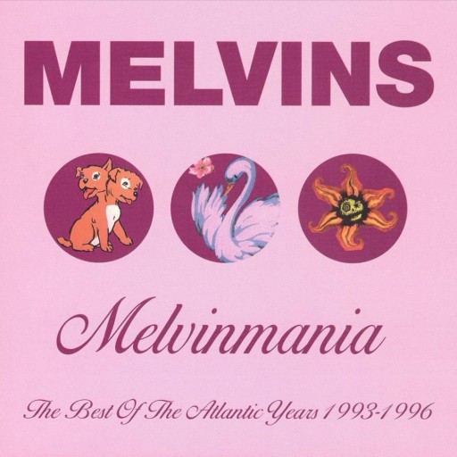 Melvinmania: The Best of the Atlantic Years 1993-1996