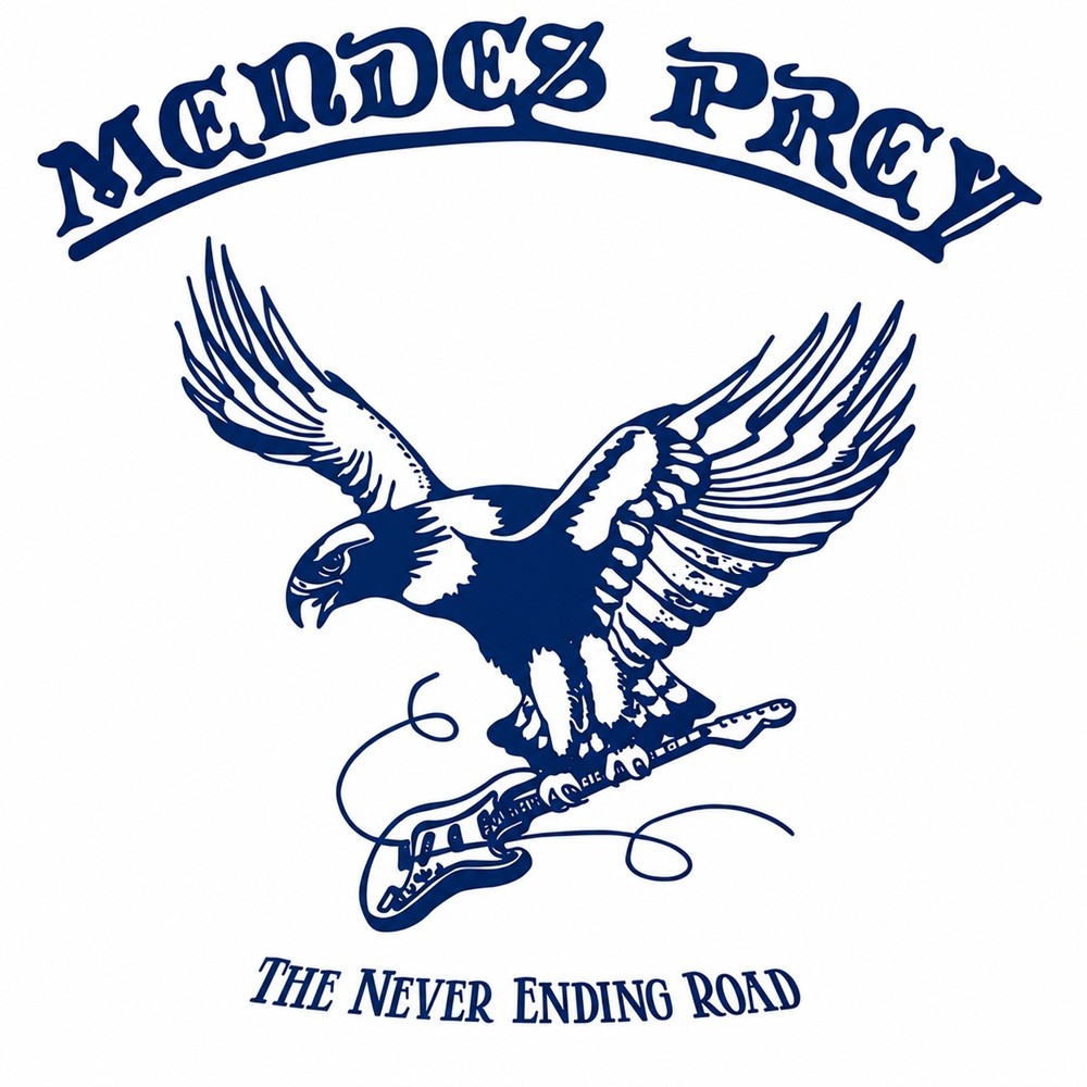 Mendes Prey - The Never Ending Road
