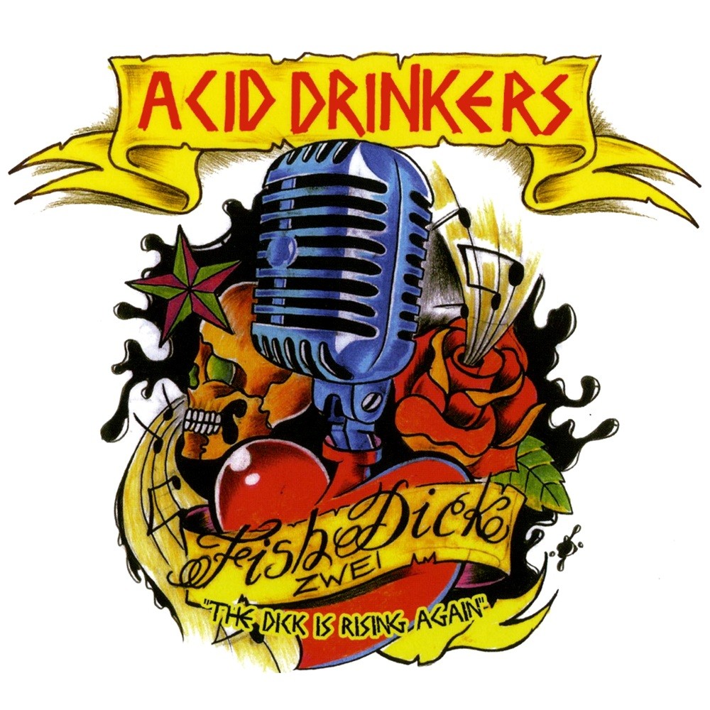 Acid Drinkers - Fishdick Zwei - The Dick Is Rising Again (2010) Cover