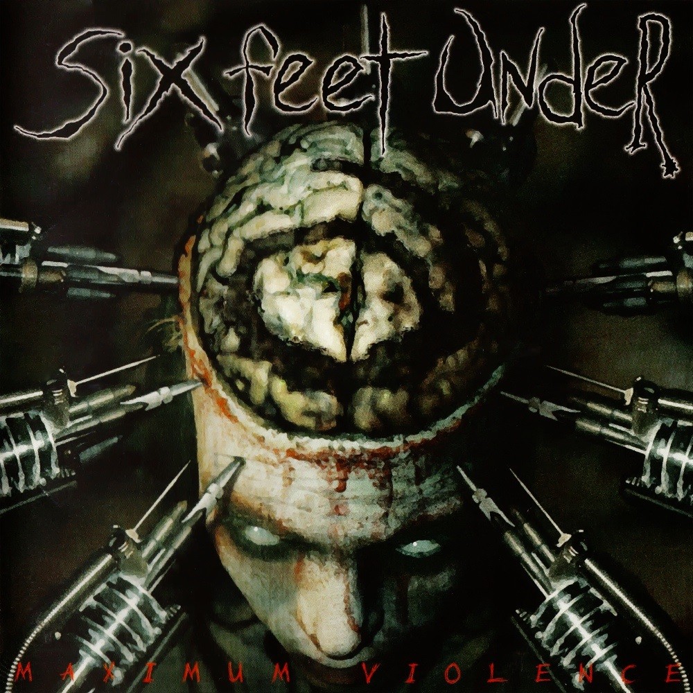 Six Feet Under - Maximum Violence (1999) Cover