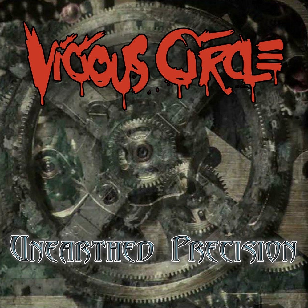 Vicious Circle (USA) - Unearthed Precision (2020) Cover