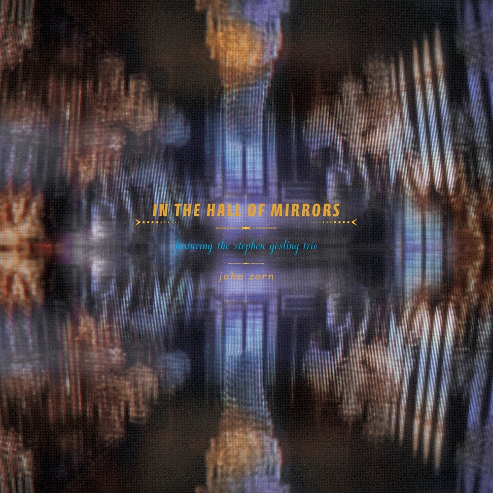 John Zorn - In the Hall of Mirrors (2014) Cover