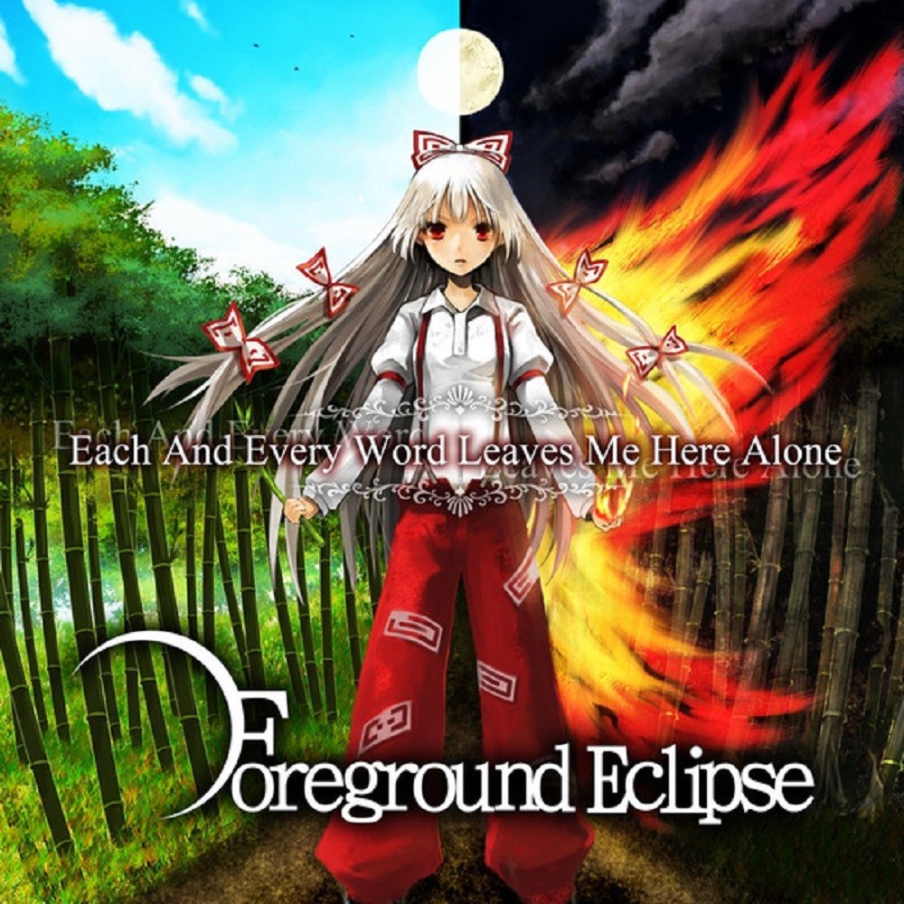 Foreground Eclipse - Each and Every Word Leaves Me Here Alone (2011) Cover
