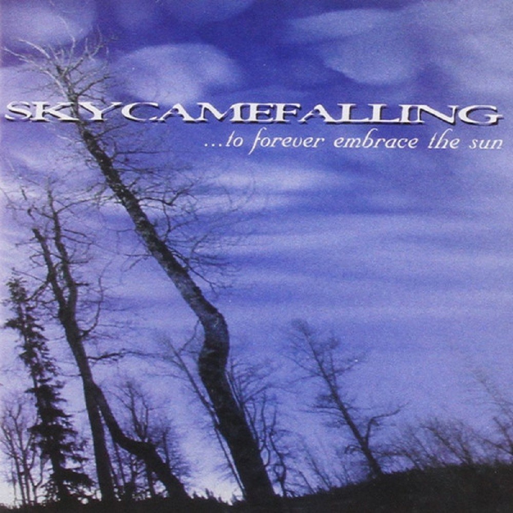 Skycamefalling - To Forever Embrace the Sun (1998) Cover