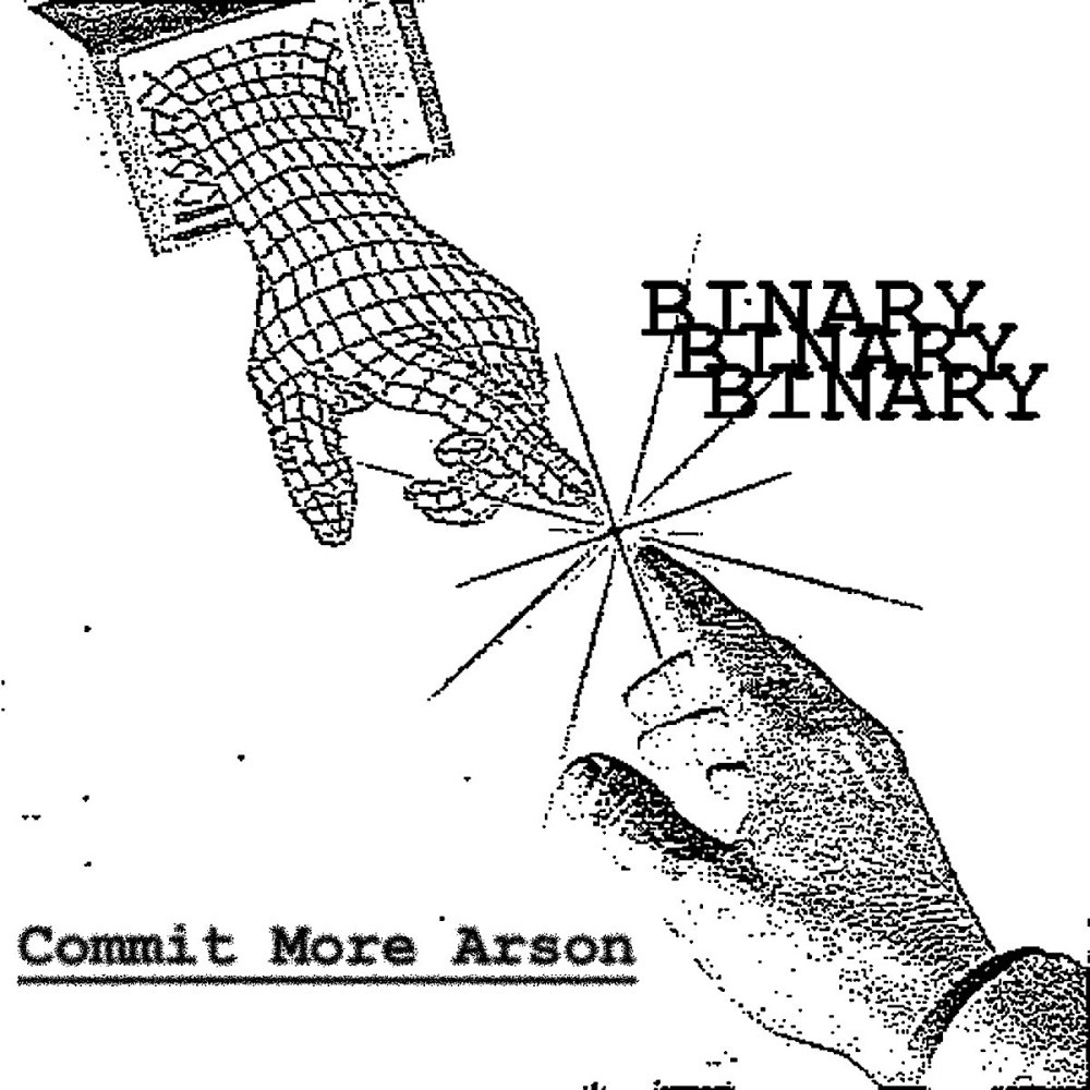 Binary - Commit More Arson (2018) Cover