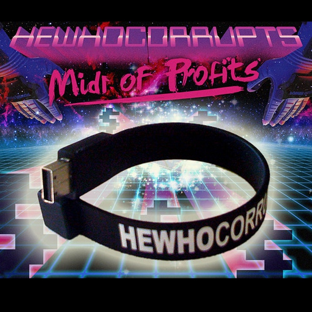 Hewhocorrupts - Midi of Profits (2010) Cover