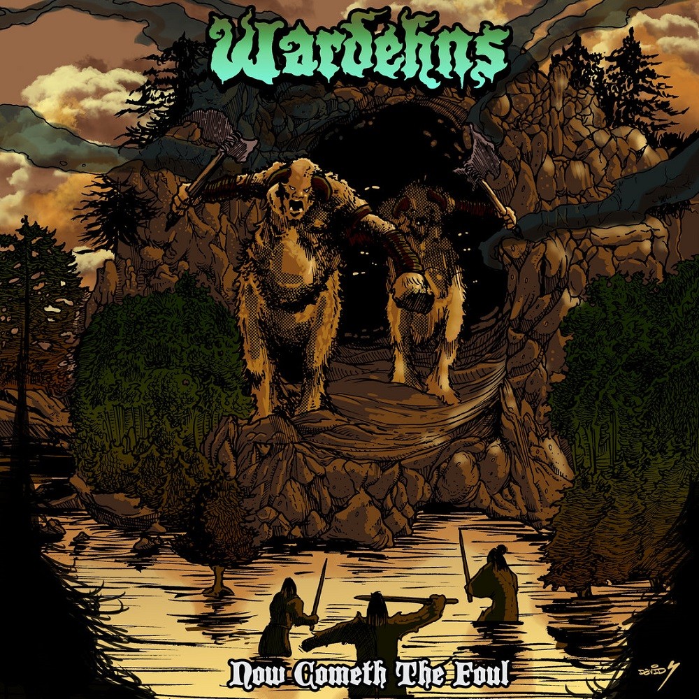 Wardehns - Now Cometh the Foul (2018) Cover