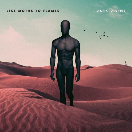 Like Moths to Flames - Dark Divine 2017