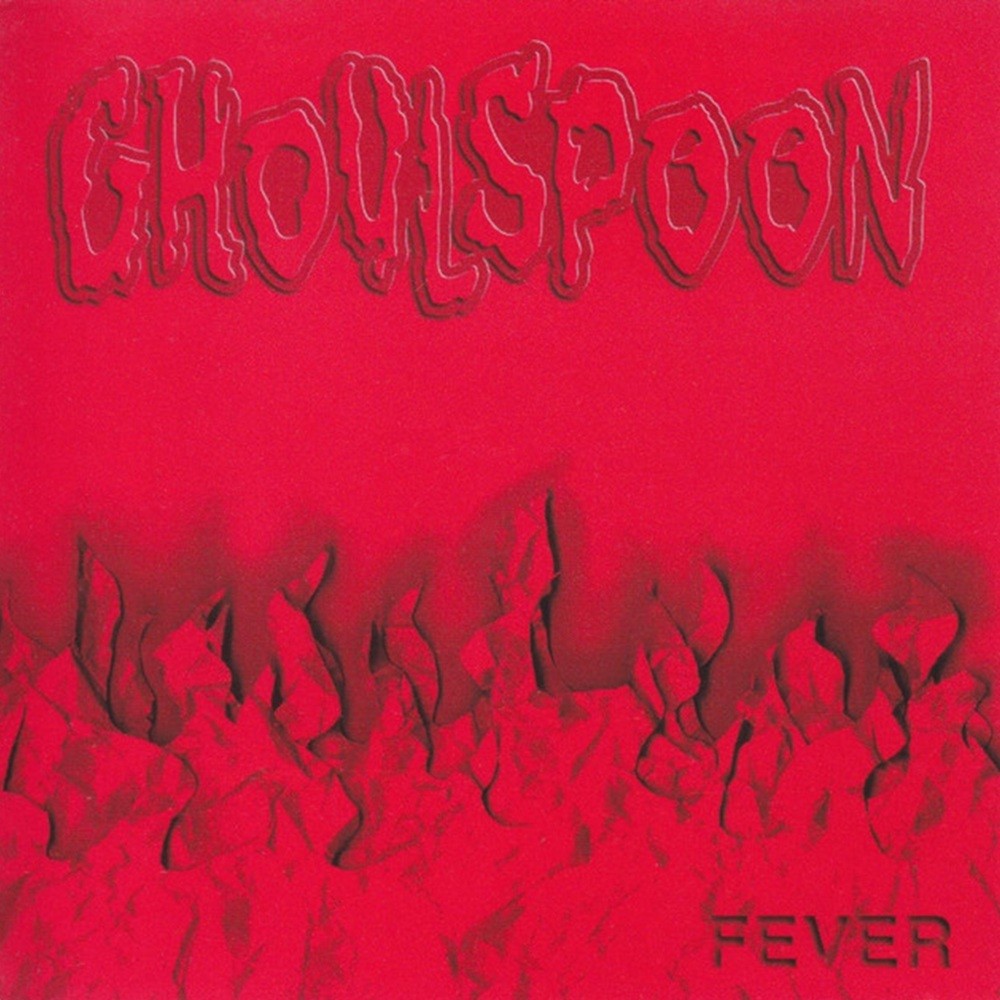 Ghoulspoon - Fever (1999) Cover