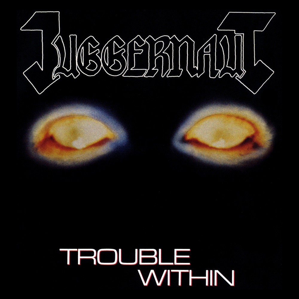 Juggernaut - Trouble Within (1987) Cover