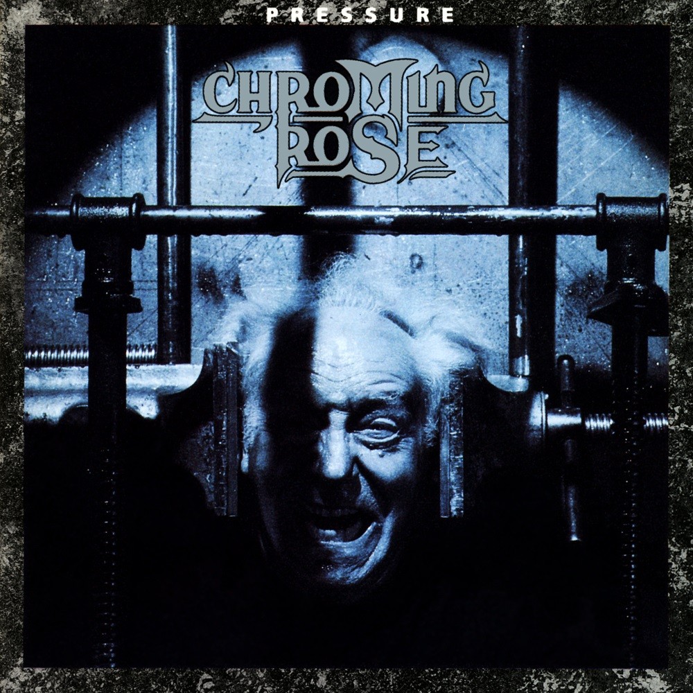 Chroming Rose - Pressure (1992) Cover