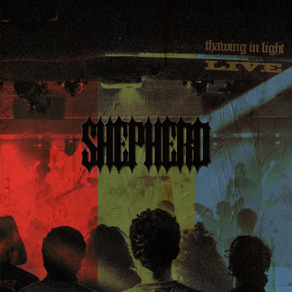 Shepherd - Thawing in Light: Live